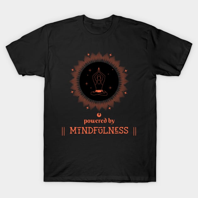 Powered by Mindfulness T-Shirt by Golden Mantra